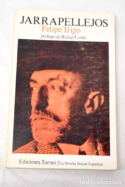 Libri di seconda mano: Jarrapellejos: (vida arcaica, feliz e independiente de un espa&ntilde;ol representativo).- Trigo, Felipe