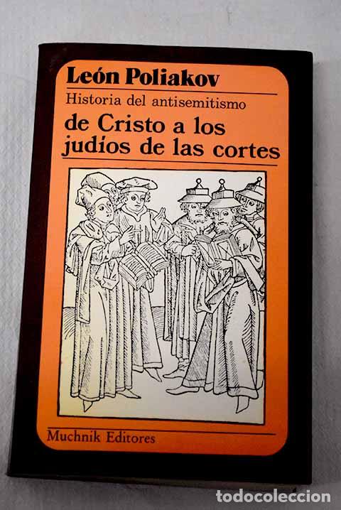 Libri di seconda mano: Historia del antisemitismo, tomo I.- Poliakov, L&eacute;on