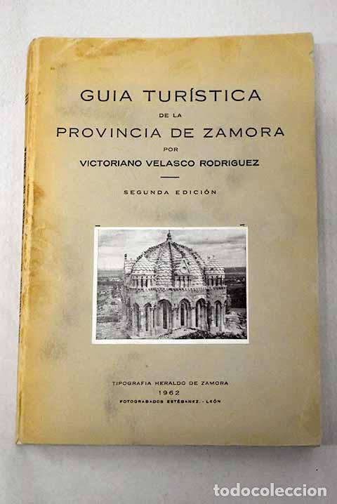 B&uuml;cher: Gu&iacute;a tur&iacute;stica de la provincia de Zamora.- Velasco Rodr&iacute;guez, Victoriano