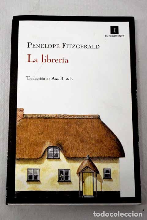 B&uuml;cher: La librer&iacute;a: Fitzgerald, Penelope.- Fitzgerald, Penelope