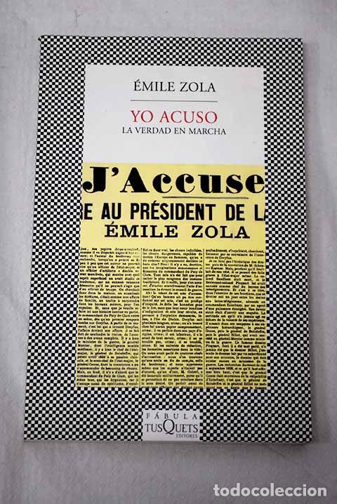 B&uuml;cher: Yo acuso: La verdad en marcha.- Zola, &Eacute;mile