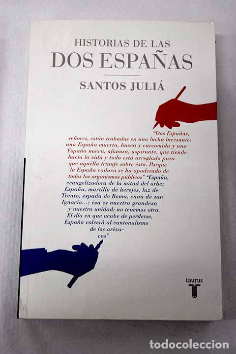 B&uuml;cher: Historia de las dos Espa&ntilde;as.- Juli&aacute;, Santos