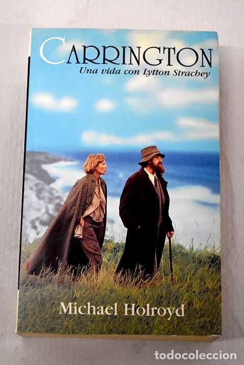 B&uuml;cher: Carrington: una vida con Lytton Strachey.- Holroyd, Michael