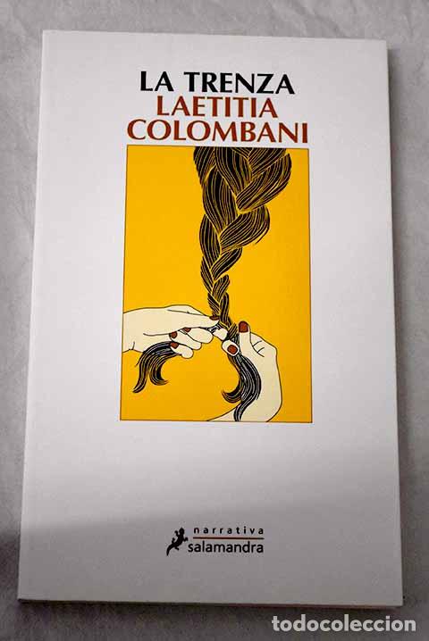 B&uuml;cher: La trenza: Colombani, Laetitia.- Colombani, Laetitia