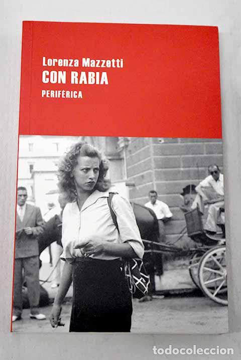B&uuml;cher: Con rabia: Mazzetti, Lorenza.- Mazzetti, Lorenza