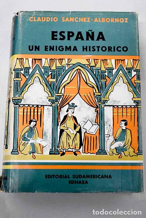 B&uuml;cher: Espa&ntilde;a, un enigma hist&oacute;rico, tomo I.- S&aacute;nchez-Albornoz, Claudio