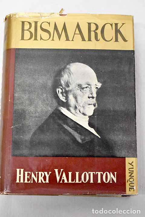 B&uuml;cher: Bismarck: Vallotton, Henry.- Vallotton, Henry
