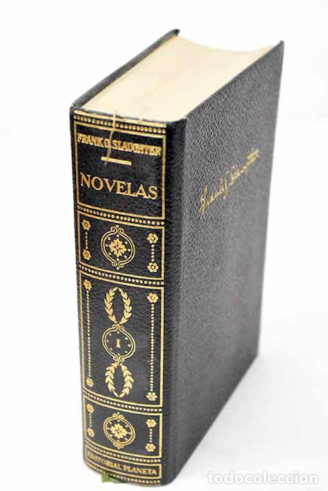 Libros: Novelas, tomo I: Slaughter, Frank G..- Slaughter, Frank G.