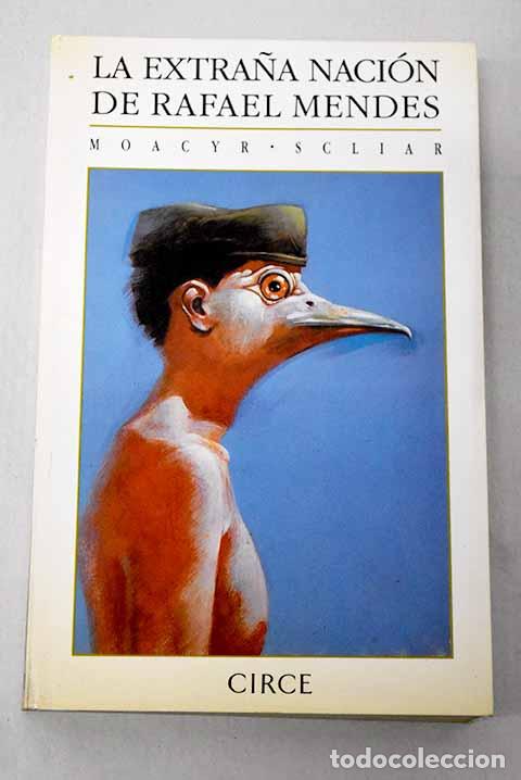 books: La extra&ntilde;a naci&oacute;n de Rafael Mendes.- Scliar, Moacyr