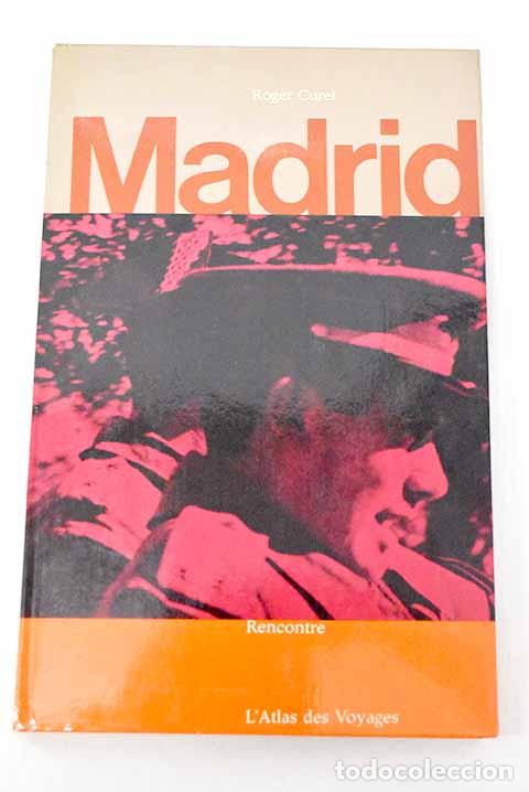 Libros: Madrid: Curel, Roger.- Curel, Roger
