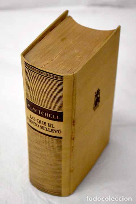 Libros: Lo que el viento se llev&oacute;.- Mitchell, Margaret