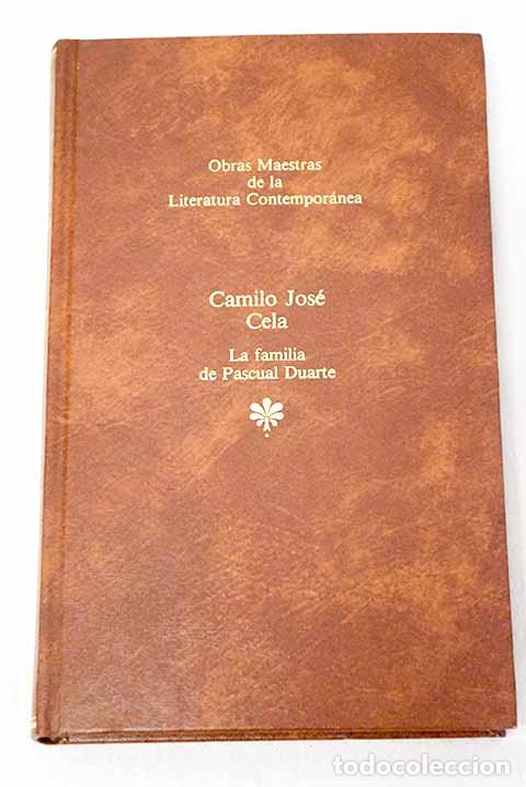 Libros: La familia de Pascual Duarte.- Cela, Camilo Jos&eacute;