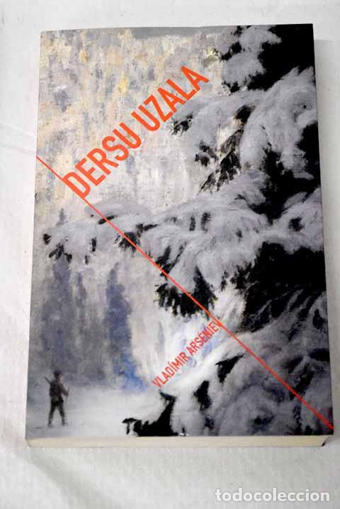 Libros: Ders&uacute; Uzala: Arseniev, Vladimir.- Arseniev, Vladimir
