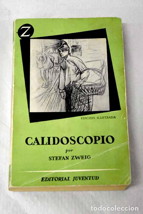 Libros: Calidoscopio: Zweig, Stefan.- Zweig, Stefan