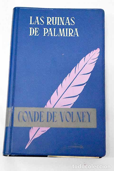 Libros: Las ruinas de Palmira: seguido de La ley natural.- Volney, Constantin-Francois de Chasseboeuf