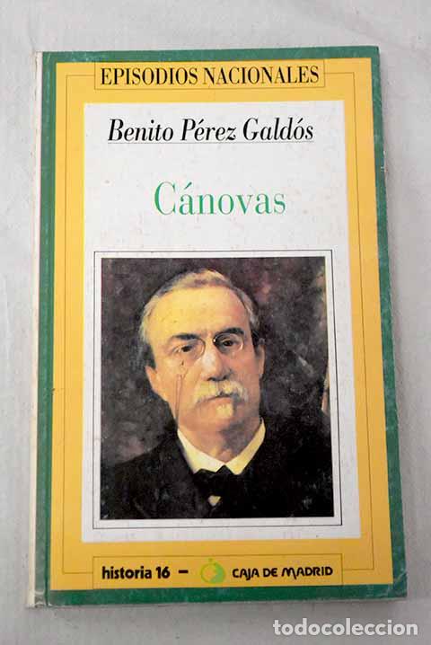 Libros: C&aacute;novas: P&eacute;rez Gald&oacute;s, Benito.- P&eacute;rez Gald&oacute;s, Benito