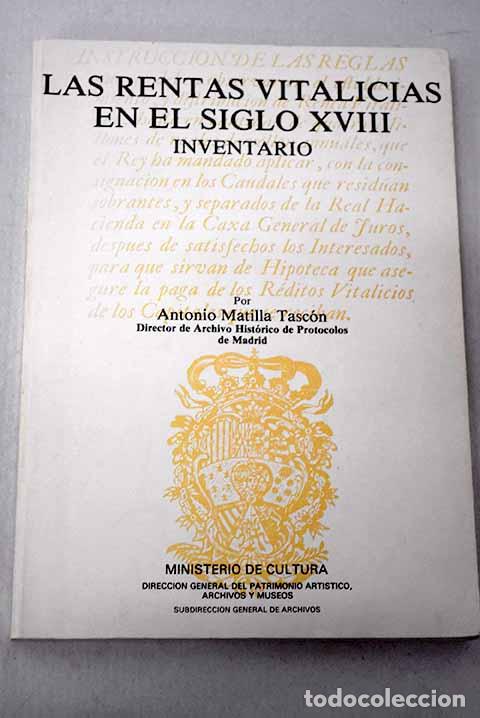 Libros: Las rentas vitalicias en el siglo XVIII: inventario.- Matilla Tasc&oacute;n, Antonio