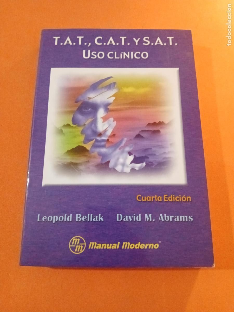 Livres: T.A.T. , C.A.T., Y S.A.T. USO CLINICO � PSICOLOGIA DIVULGATIVA - LEOPOLD BELLAK, ABRAMS