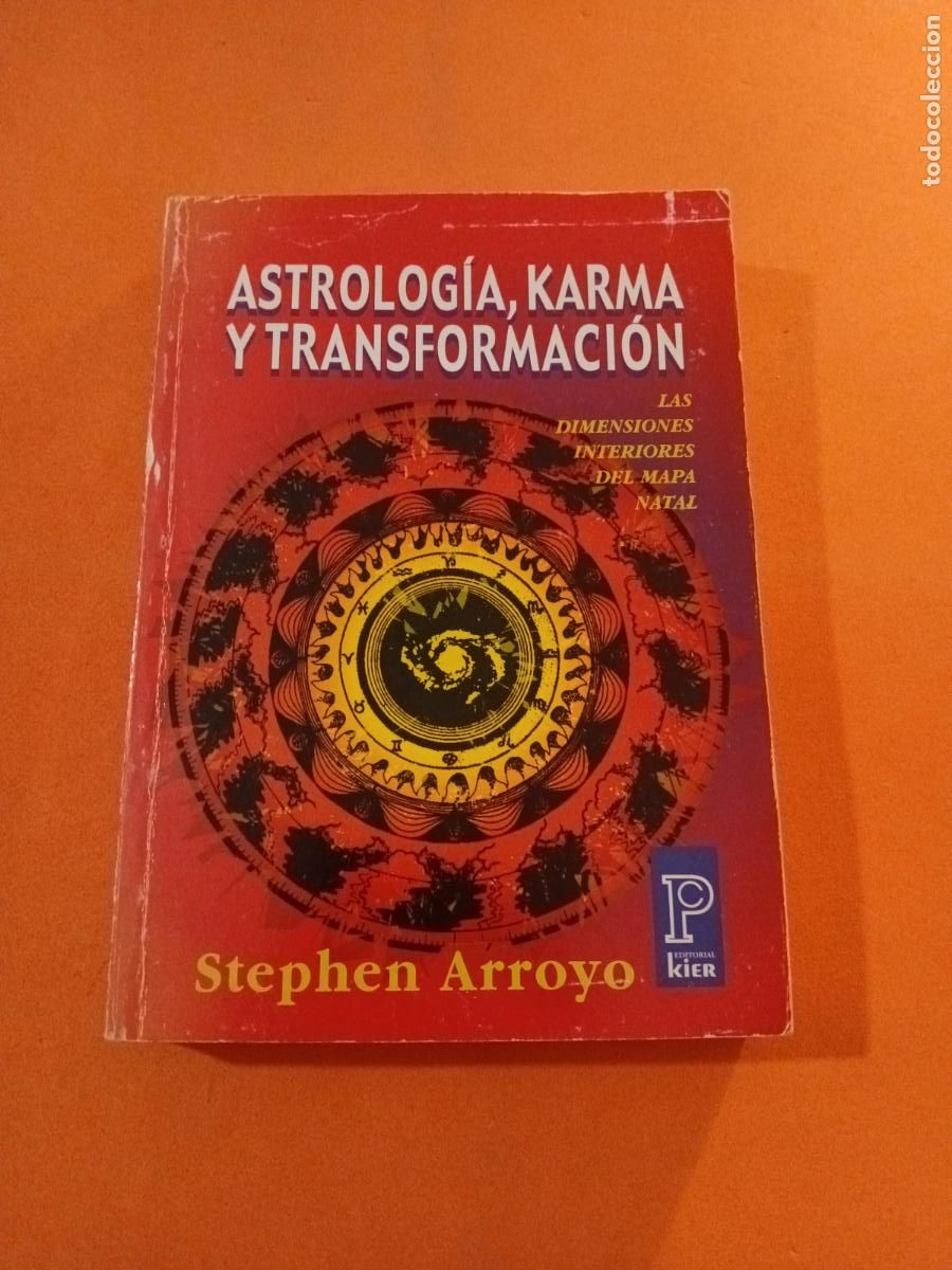 Livres: ASTROLOGIA, KARMA Y TRANSFORMACION � ASTROLOGIA - STEPHEN ARROYO