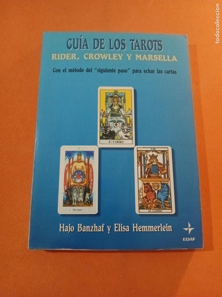 Livres: GUIA DE LOS TAROTS RIDER, CROWLEY Y MARSELLA � TAROT - HAJO BANZHAF Y E HEMMERLEIN