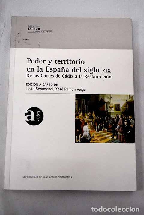 Libros: Poder y territorio en la Espa&ntilde;a del siglo XIX: de las Cortes de C&aacute;diz a la Restauraci&oacute;n
