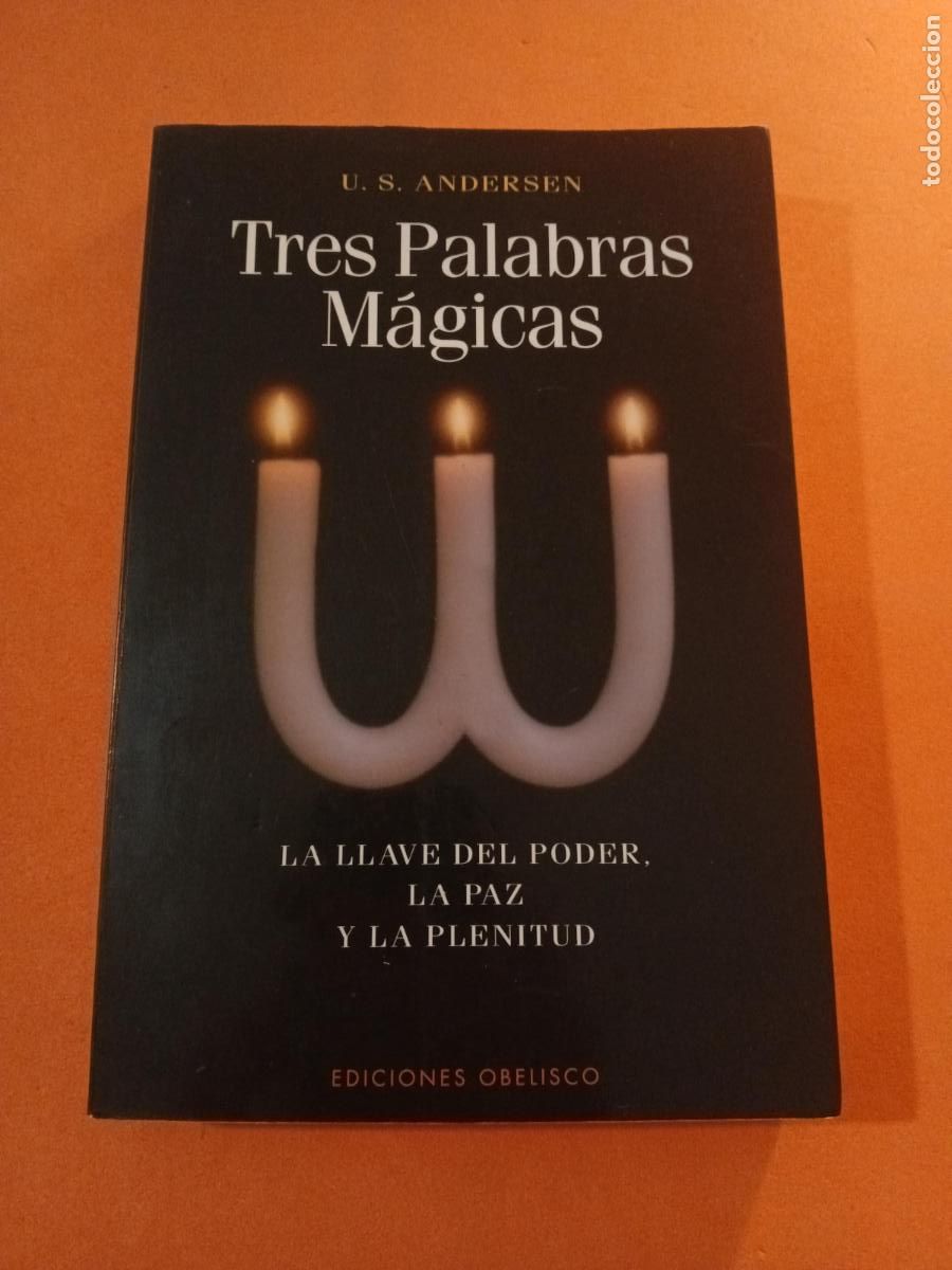 Libros: TRES PALABRAS MAGICAS � PENSAMIENTO POSITIVO - U. S. ANDERSEN