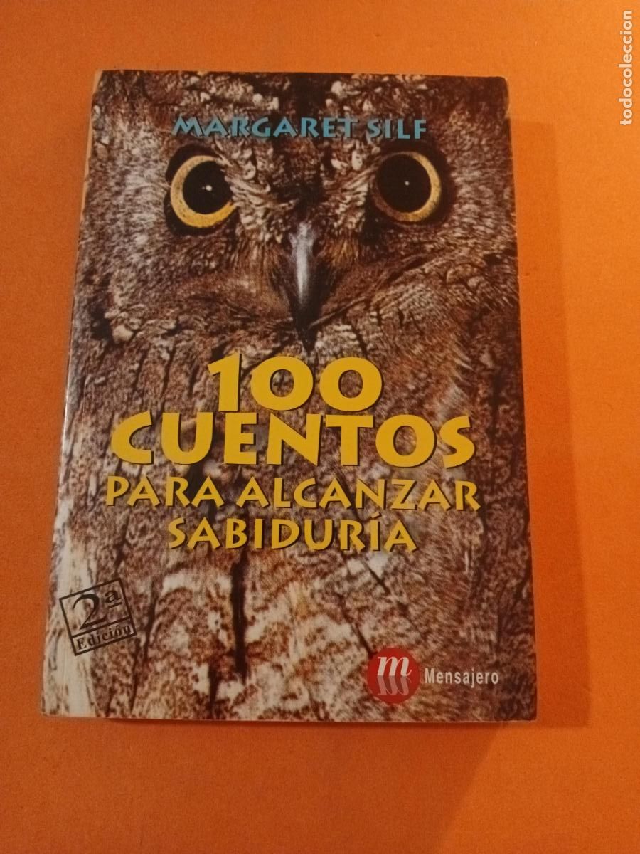Libros: 100 CUENTOS PARA ALCANZAR LA SABIDURIA � CUENTOS - MARGARET SILF