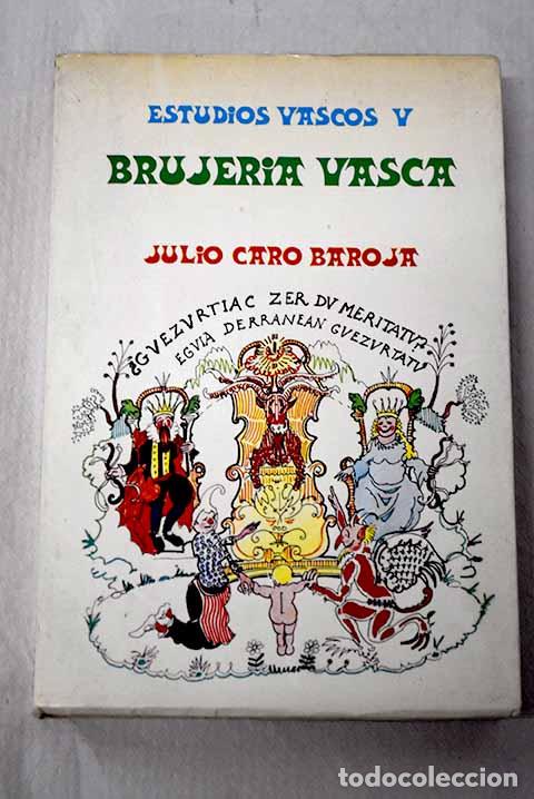 Libros: Brujer&iacute;a vasca: Caro Baroja, Julio.- Caro Baroja, Julio