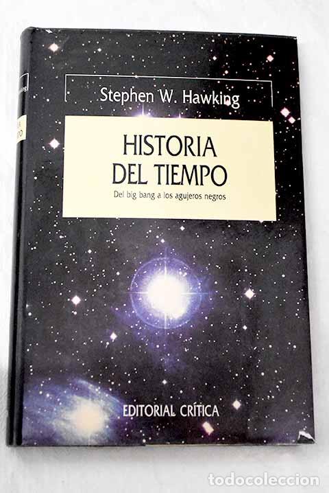 Libros: Historia del tiempo: del big bang a los agujeros negros.- Hawking, Stephen