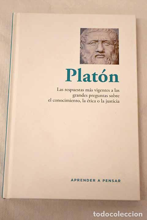 Libros: Plat&oacute;n: las respuestas m&aacute;s vigentes a las grandes preguntas sobre el conocimiento.- Alcoberro, Ramon