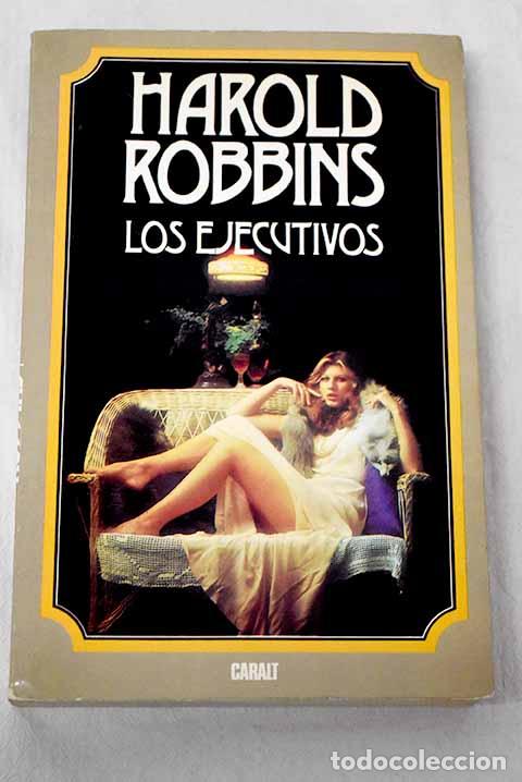 Libros: Los ejecutivos: Robbins, Harold.- Robbins, Harold