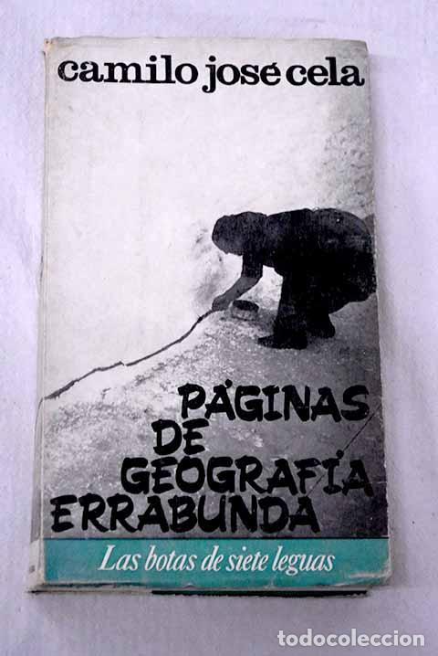 Libros: P&aacute;ginas de geograf&iacute;a errabunda.- Cela, Camilo Jos&eacute;