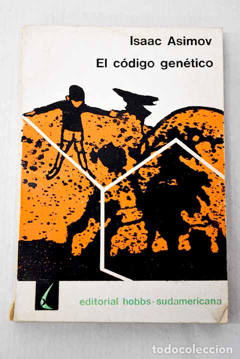 Libros: El c&oacute;digo gen&eacute;tico: Asimov, Isaac.- Asimov, Isaac