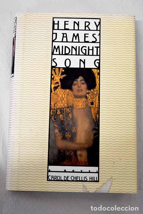 Libros: Henry James midnight song.- Hill, Carol