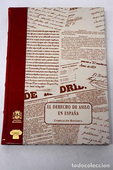 Libros: El derecho de asilo en Espa&ntilde;a: compilaci&oacute;n hist&oacute;rica