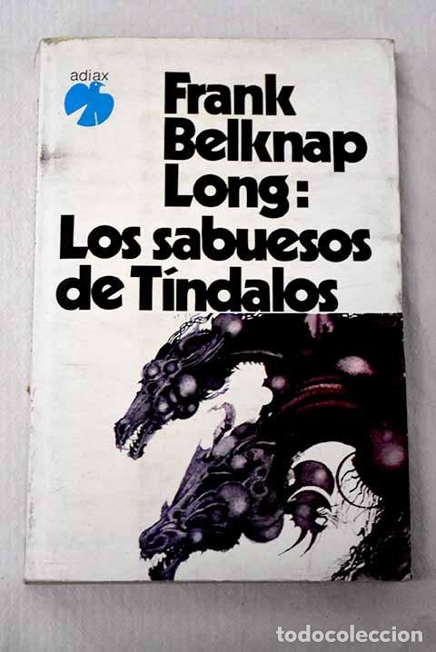 Libros: Sabuesos de Tindalos, los.- Long, Frank Belknap