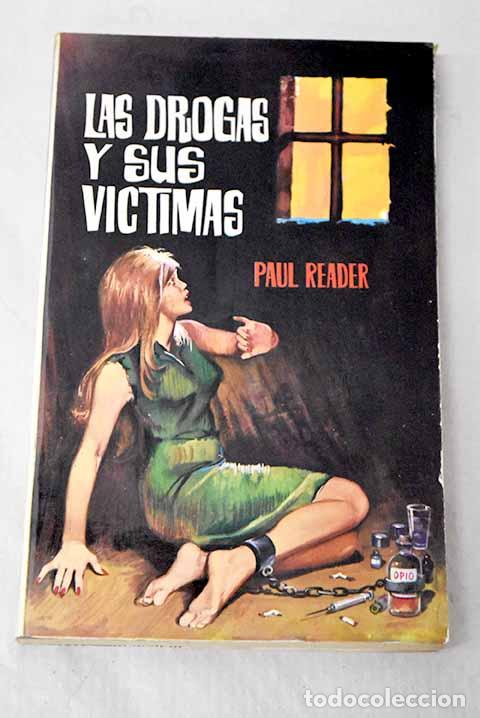 Libros: Las drogas y sus v&iacute;ctimas.- Reader, Paul