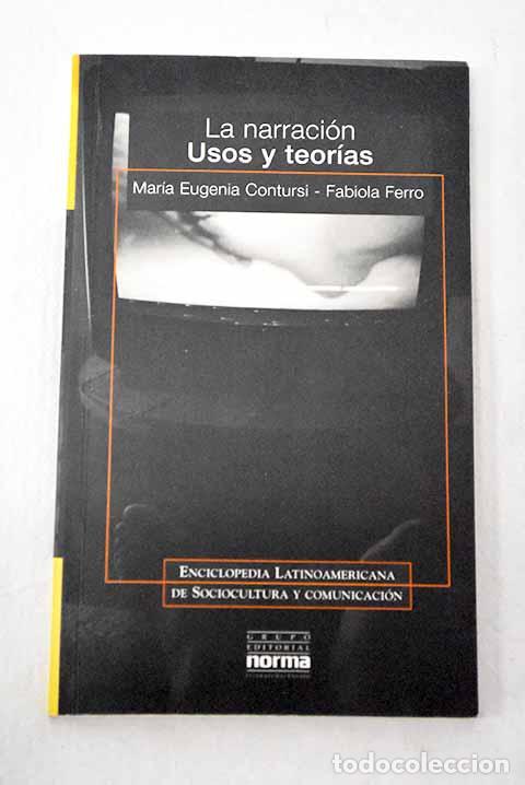 books: La narraci&oacute;n: usos y teor&iacute;as.- Contursi, Mar&iacute;a Eugenia