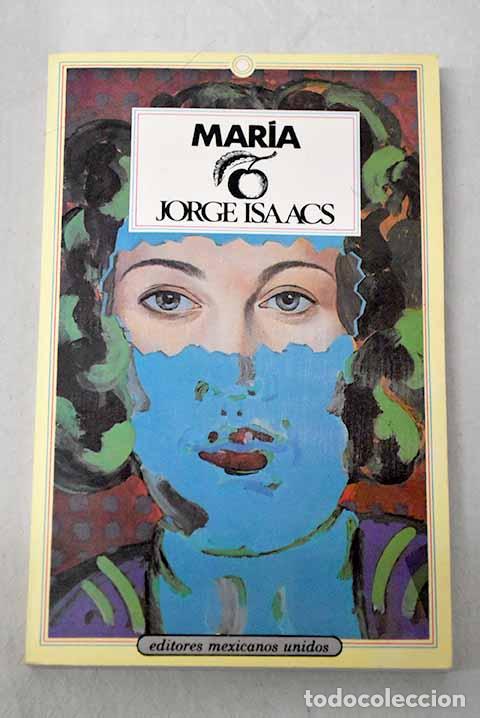 books: Mar&iacute;a: Isaacs, Jorge.- Isaacs, Jorge