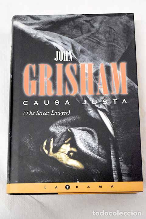 Libros: Causa justa: Grisham, John.- Grisham, John