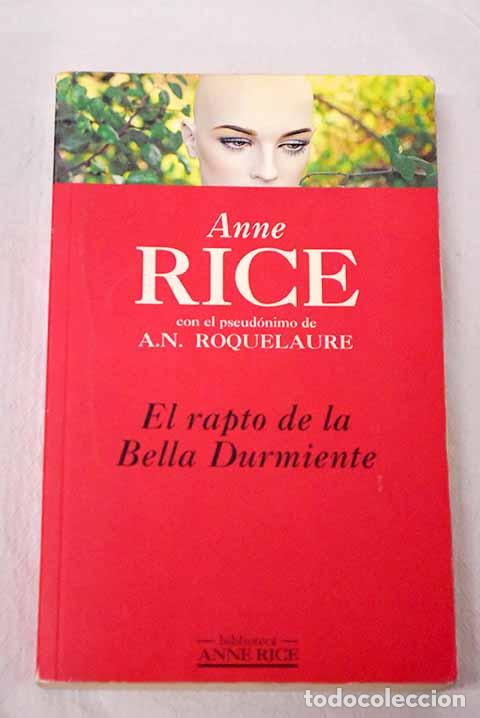 Libros: El rapto de la Bella Durmiente.- Roquelaure, A. N.