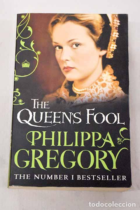 Libros: The queen s fool: Gregory, Philippa.- Gregory, Philippa