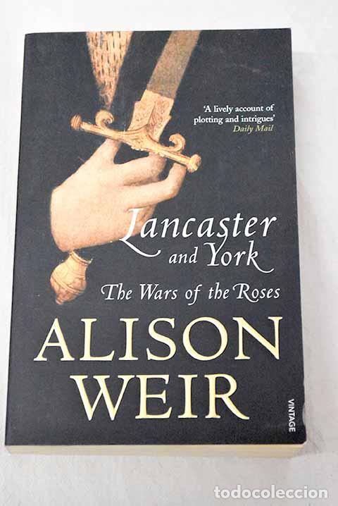 Libros: Lancaster and York: Weir, Alison.- Weir, Alison
