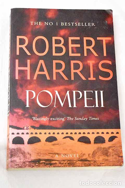 Libros: Pompeii: Harris. Robert.- Harris. Robert