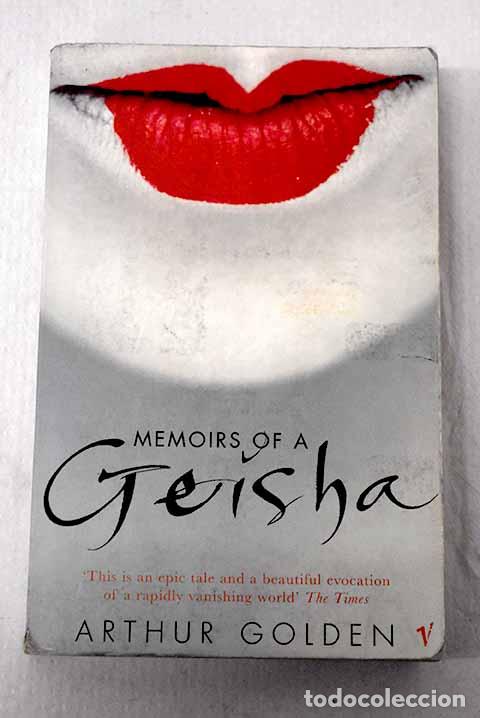 Libros: Memoirs of a geisha: Golden, Arthur.- Golden, Arthur