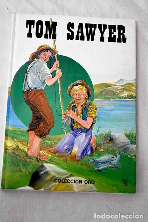 Libros: Tom Sawyer: : A. Salda&ntilde;a Ortega.