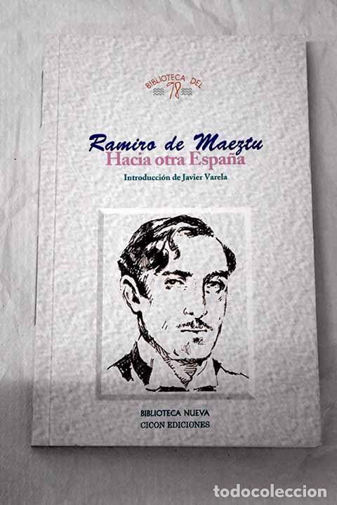 Libros: Hacia otra Espa&ntilde;a: Maeztu, Ramiro De.- Maeztu, Ramiro De