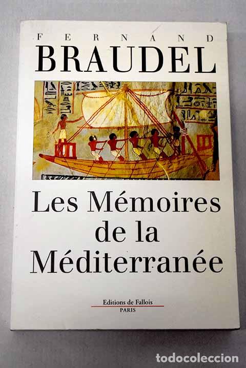 Libros: Les m&eacute;moires de la m&eacute;dit&eacute;rran&eacute;e pr&eacute;histoire et antiquit&eacute;.- Braudel, Fernand