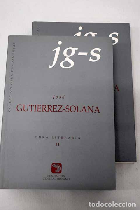 Libros: Obra literaria: Guti&eacute;rrez Solana, Jos&eacute;.- Guti&eacute;rrez Solana, Jos&eacute;