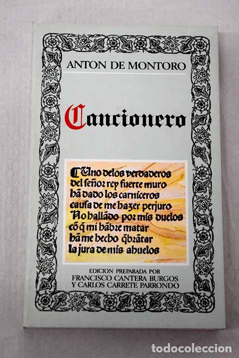 Libros: Cancionero: Montoro, Ant&oacute;n de.- Montoro, Ant&oacute;n de